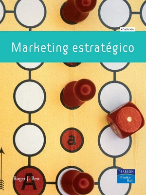 Marketing Estrategico - Roger Best - Cuarta Edicion